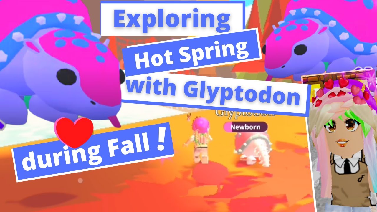 Hot Spring Task Adoptme Exploring Hot Spring with Glyptodon during Fall in Adopt Me, Roblox ...