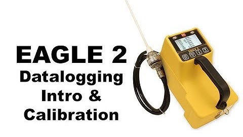 EAGLE 2 Datalogging Software Intro & Calibration