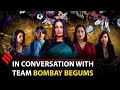 Bombay Begums Season 2 Release Date