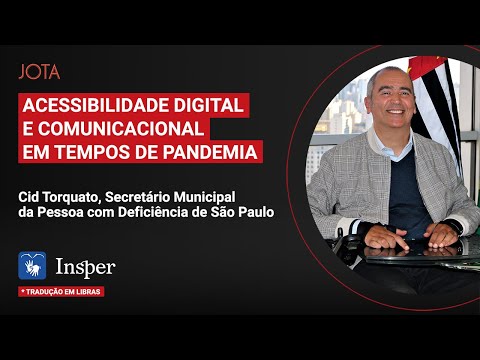 Cid Torquato: Acessibilidade Digital e Comunicacional em tempos de pandemia | 28/07/20