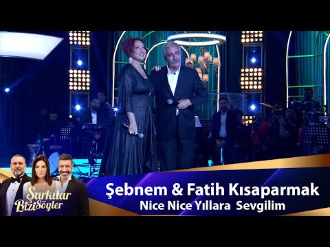 Şebnem \u0026 Fatih Kısaparmak - NİCE NİCE YILLARA SEVGİLİM