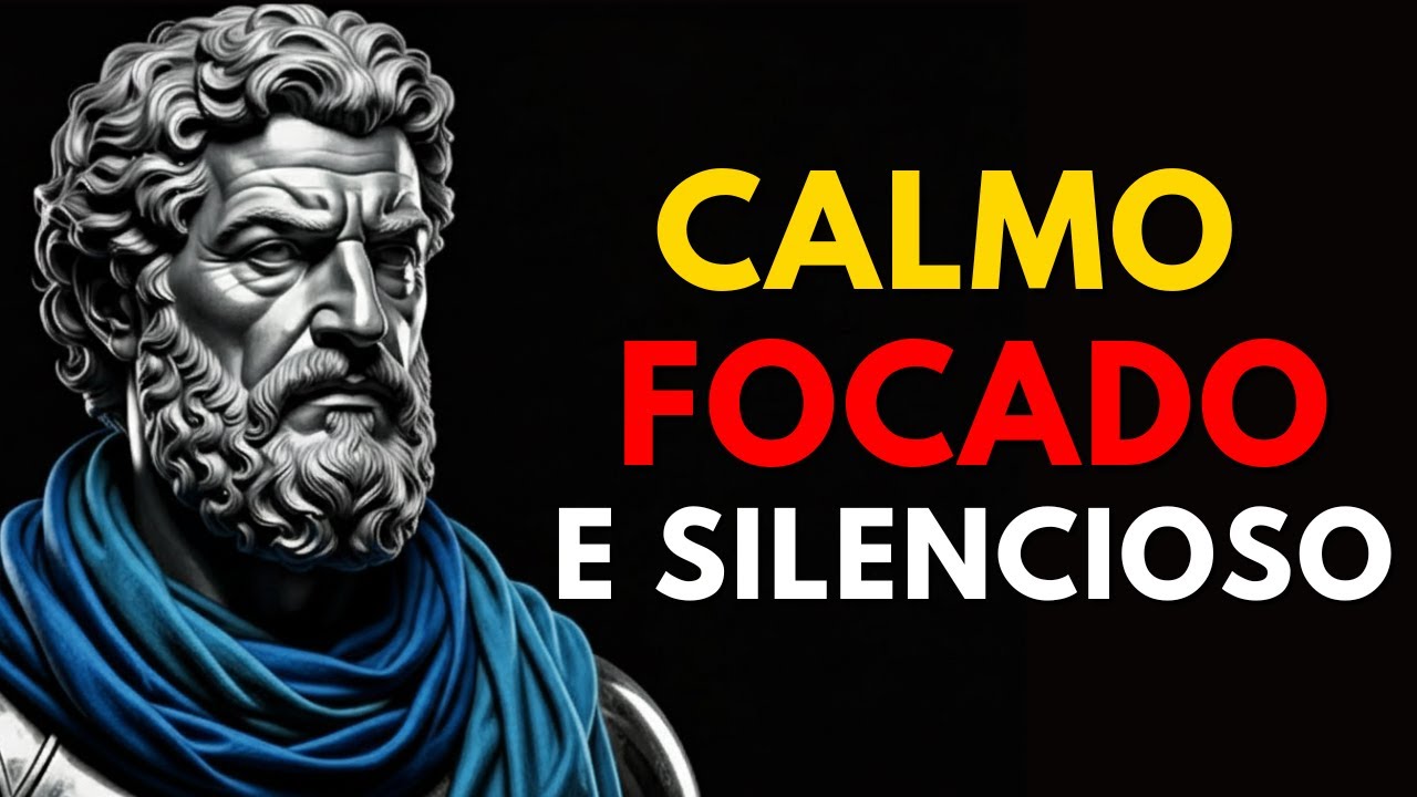 7 LEIS ESTÓICAS PARA SER CALMO, FOCADO E SILENCIOSO