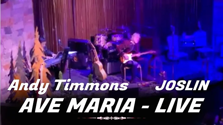 Ave Maria - Andy Timmons and Joslin - Live