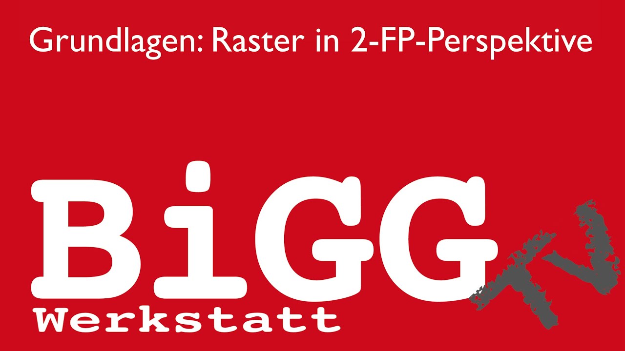 Raster in 2-FP-Perspektive