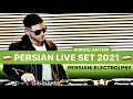 NEW PERSIAN LIVE SET 2021 |PERSIAN DANCE/ELECTRO/PSY MIX| PERSIAN DJ |LIVE SET by DJ SHAHIN