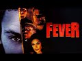 Fever | FULL MOVIE | Mystery, Dark Thriller | Teri Hatcher, Henry Thomas