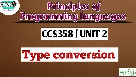 Type conversion in principles of Programming languages tamil||CCS358||Anna University syllabus.
