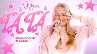 KIIRAS - TA TA [ENGLISH COVER] by Susan
