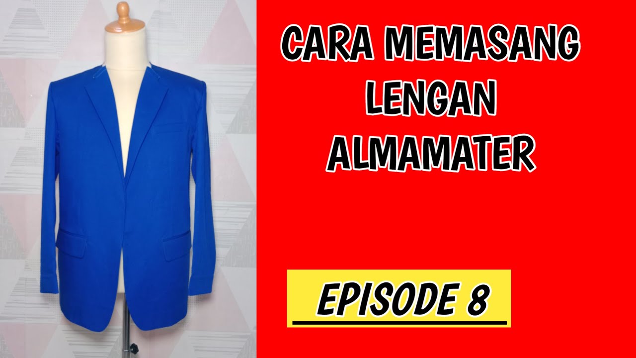 CARA MEMASANG LENGAN JAS ALMAMATER DENGAN MUDAH
