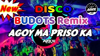 Agoy Bidyohi Ko , Ma Priso ka - Tiktok Viral | BUDOTS | DjArkie Remix 2022