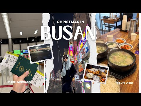 Korea Trip EP.1｜A Spontaneous Christmas Getaway to Busan 🎄🇰🇷