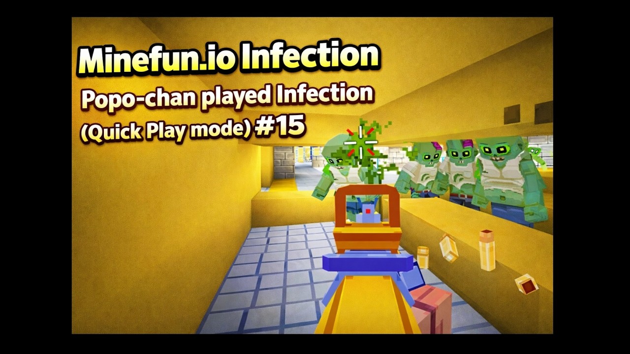 Minefun.io Infection Popo-chan played Infection (Quick Play mode) #15 ポポちゃんインフェクションを凸！#15
