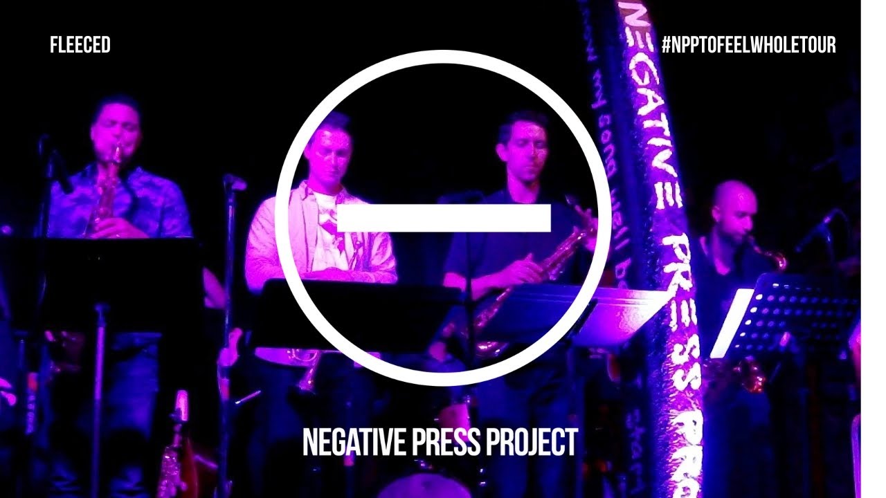 Watch NEGATIVE PRESS PROJECT Fleeced LIVE HD #NPPToFeelWholeTour on YouTube Watch NEGATIVE PRESS PROJECT Fleeced LIVE HD #NPPToFeelWholeTour on YouTube