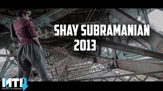 Shay Subramanian - MTI Highlights 2013