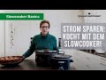 Strom sparen? Kocht mit dem Slowcooker!