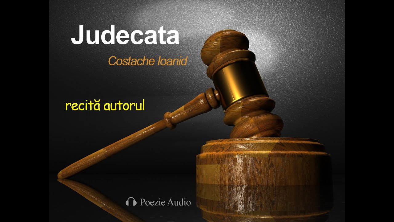 Judecata | Poezie scrisă și recitată de Costache Ioanid