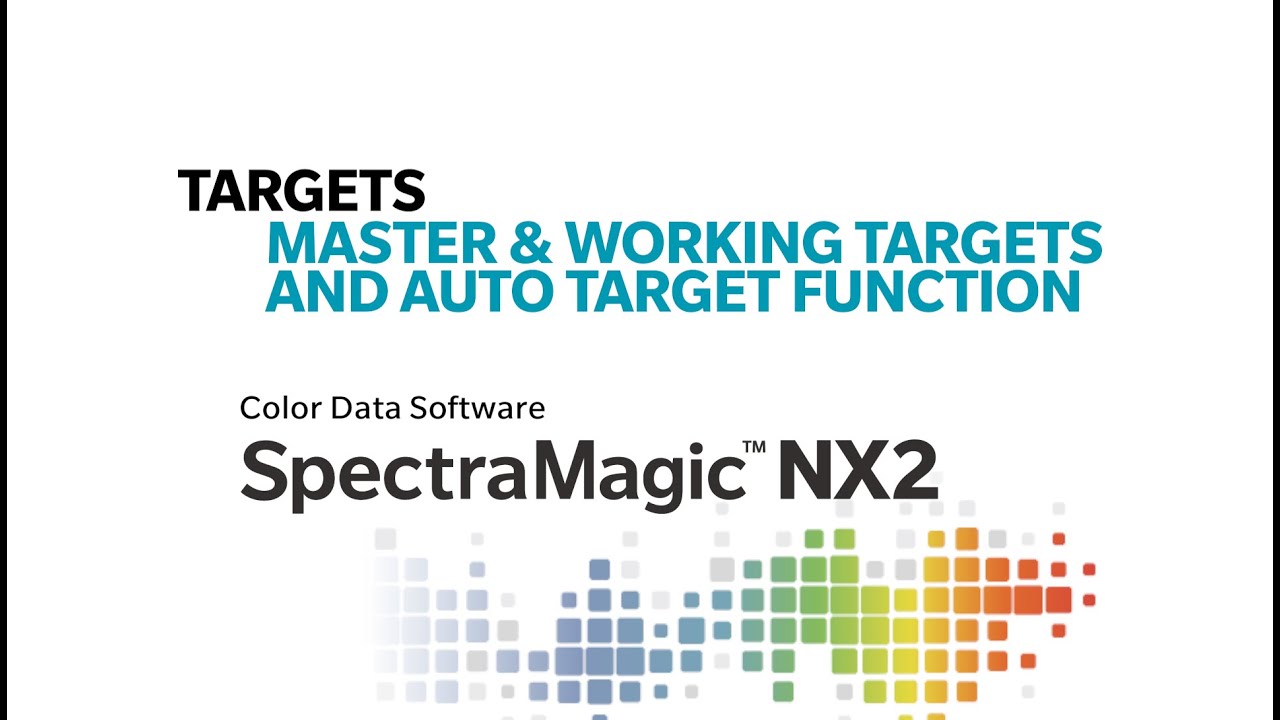 Spectra Target Kit Managing Targets in SpectraMagic™ NX2 - Master Targets, Working Targets ...