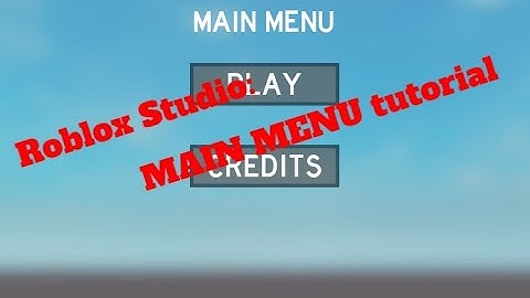 Roblox Studio: Semi advanced main menu tutorial