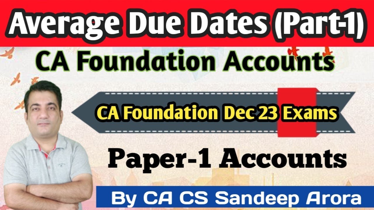 Average Due Dates Part1 CA Foundation Accounts ! CA Foundation