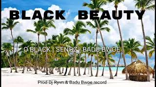 O Black X Senoz X Badu Bwoeblack Beauty Prod Dj Ryvn & Badu Bwoe Record