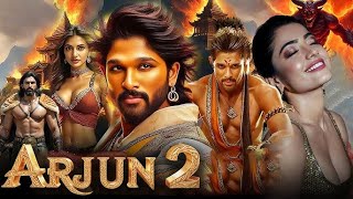 Arjun 2 Full Movie | Allu Arjun's New 2025 Released Full Action Movie