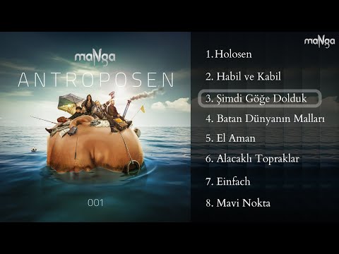 maNga - Şimdi Göğe Dolduk (Lyric Video) #Antroposen001