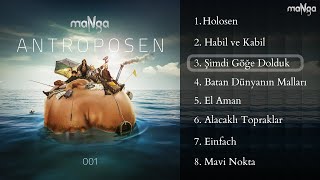 Video thumbnail of "maNga - Şimdi Göğe Dolduk (Lyric Video) #Antroposen001"