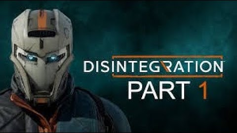 Disintegration Gameplay walkthrough Part 1 - INTRO