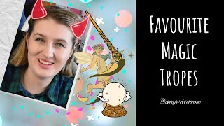 My Favourite Magic Tropes