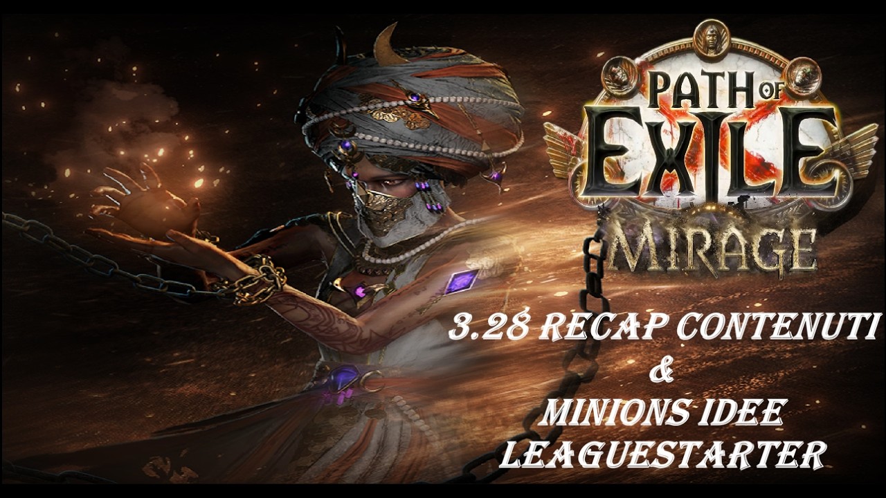 Path Of Exile 3.28 MIRAGE Recap contenuti live reveal & Idee Minions Leaguestarter !Build !Login