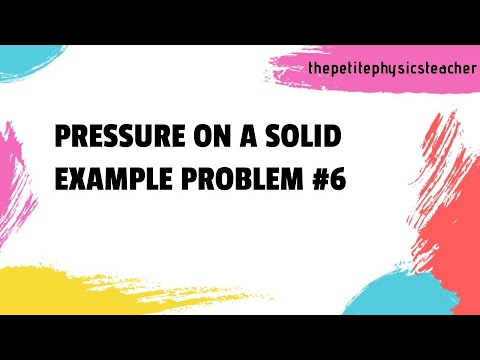 Pressure on a Solid Example Problem #6