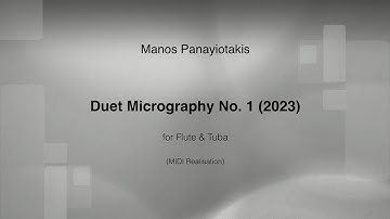 Manos Panayiotakis - Duet Micrography No. 1 (2023) for Flute & Tuba