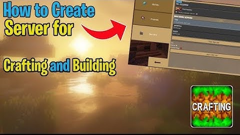How to Make a Free Server in Crafting and Building | Play with Friends (100% Working)