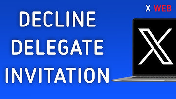 How To Decline The Delegate Invitation On X (Twitter) Web On PC (New Update)