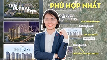 Căn Hộ Cao Cấp Quận 2 Mở Bán Quý 2/2025 |Mua dự án nào: Lumiere Midtown, The Prive hay Eaton Park.