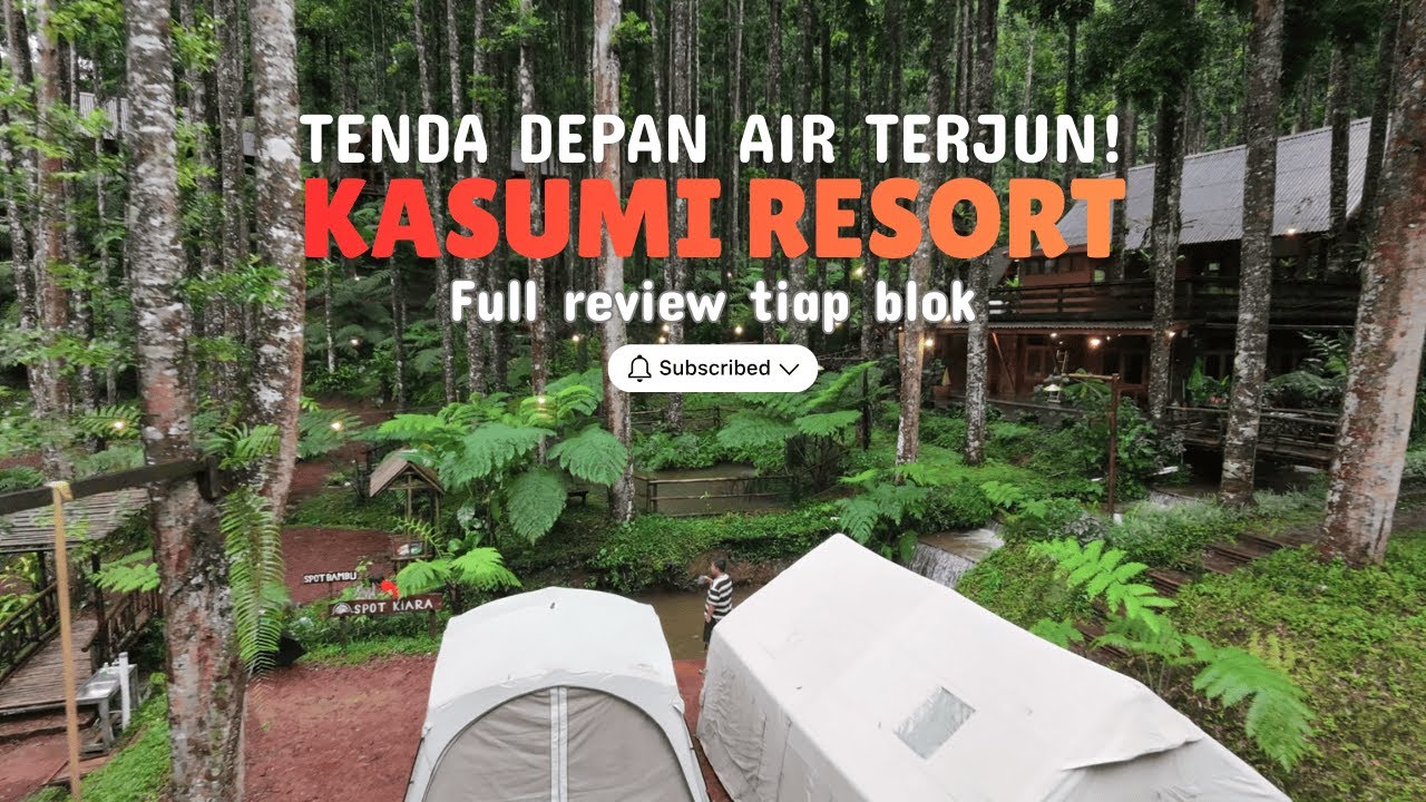 CAMPING SYAHDU DEPAN AIR TERJUN DI KASUMI RESORT