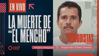Los Periodistas - La muerte de "El Mencho" (22/02/2026)