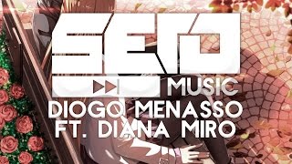 Diogo Meno Ft. Diana Miro - You Only Nothing To Lose Radio Edit No Copyright