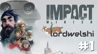 Let's Play Impact Winter - Part 1 - Let's Chill