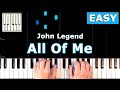 John Legend - All Of Me - EASY Piano Tutorial