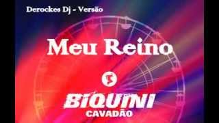 Biquini Cavadão   Meu Reino Derockes Versão Dance Remix