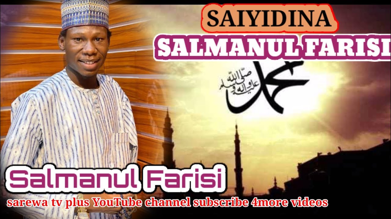 Saiyidina Salmanul Farisi yabo daga salmanul farisi