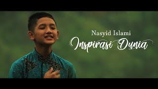 Nasyid Gontor | INSPIRASI DUNIA (Inspiring Generation)