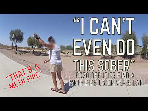 "That's A Methpipe" - PCSO Deputies make a daytime DUI arrest