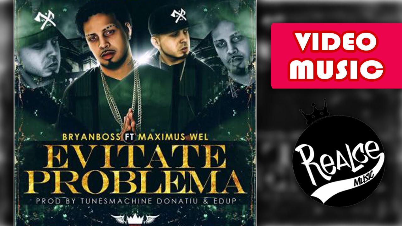 Evitate Problema - Maximus Wel Ft Bryan Boss (Video Music) REGGAETON 2016