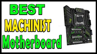 Top 5 Best Machinist X99 Motherboard Review 2024