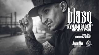 04. BLASQ feat.Trzeci Wymiar - Rymami Gadam