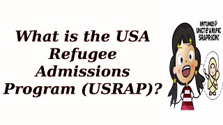 What is the USA Refugee Admissions Program (USRAP)?