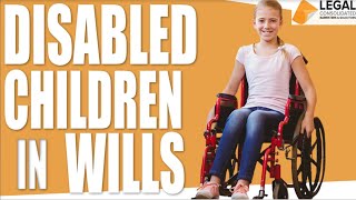Disabled children in Wills by Adj/Prof, Dr Brett Davies