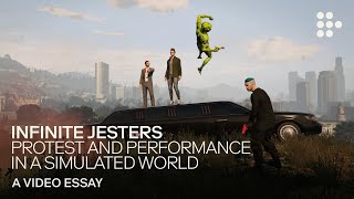 Video Essay Infinite Jesters Protest And Performance In A Simulated World Mubi